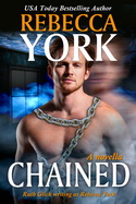 CHAINED, by Rebecca York, a Decorah Security series novella